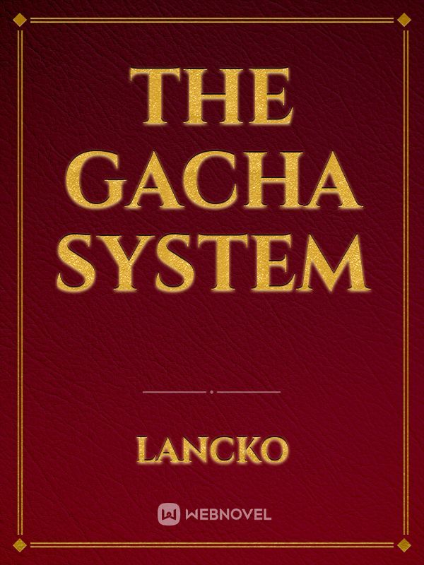 The Gacha System Book