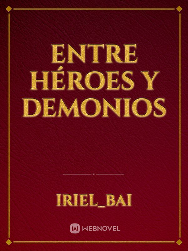 Entre Héroes y Demonios Book