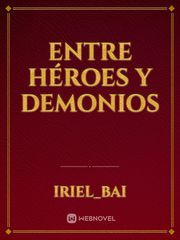 Entre Héroes y Demonios Book