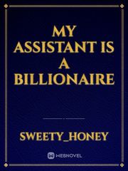 My assistant is a 
billionaire Book