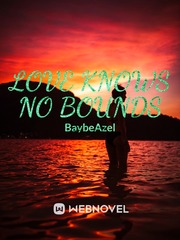 Where Love Knows No Bounds Book