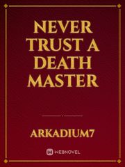Never trust a Death Master Book