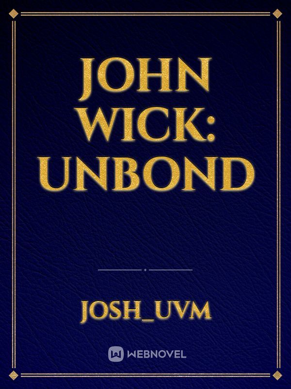 John Wick: Unbond