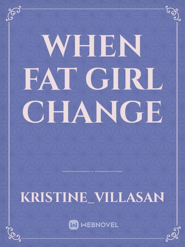 When Fat Girl Change Book