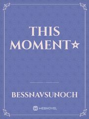 This moment⭐ Book