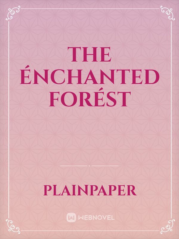 the énchanted forést Book
