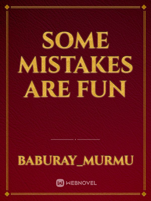 Some mistakes are fun Book