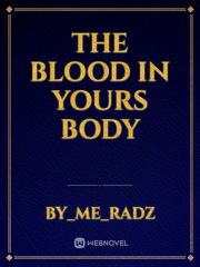 The Blood In Yours Body Book