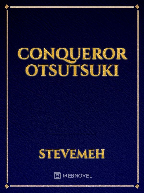 Conqueror Otsutsuki