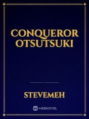 Conqueror Otsutsuki Book