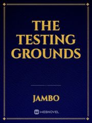 The Testing Grounds Book