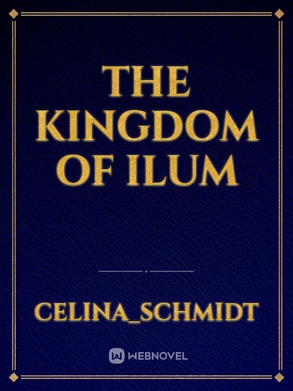 The Kingdom Of Ilum