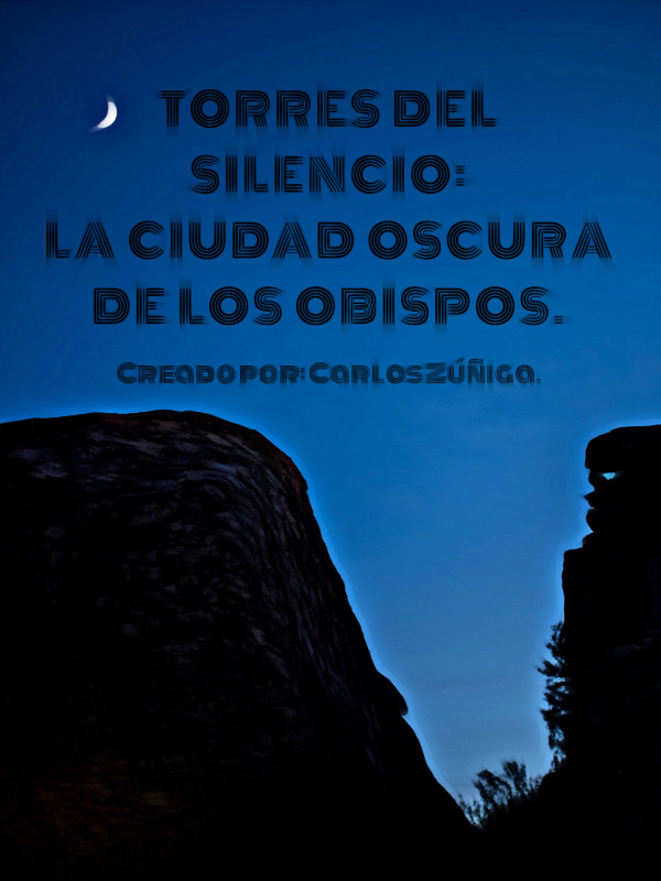TORRES DEL SILENCIO: LA CIUDAD OSCURA DE LOS OBISPOS. Book
