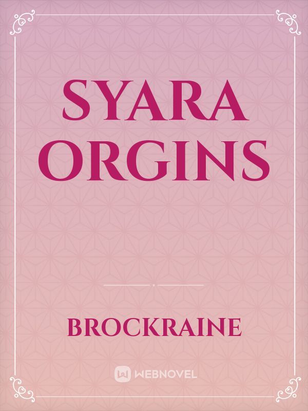 Syara Orgins