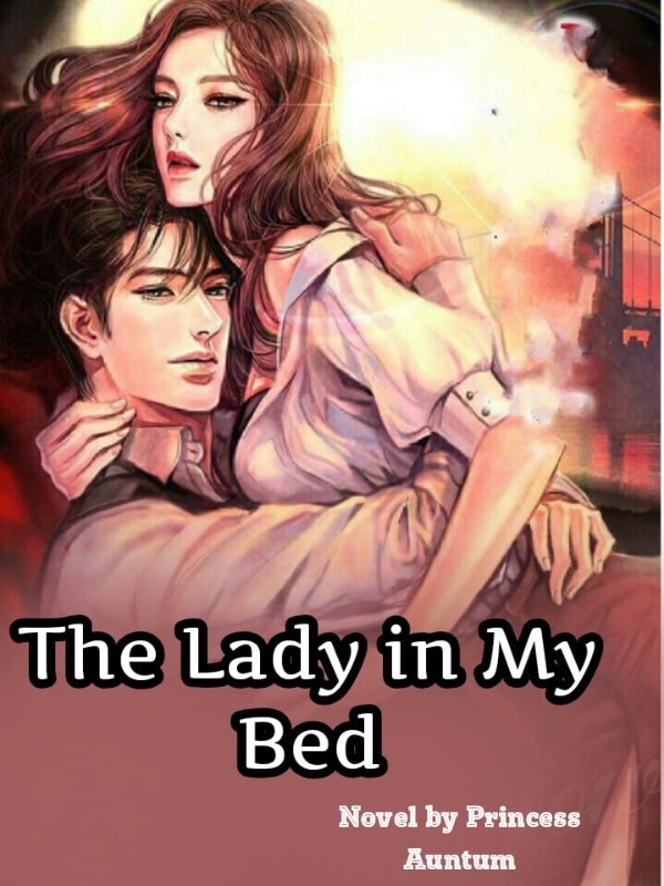 The Lady In My Bed