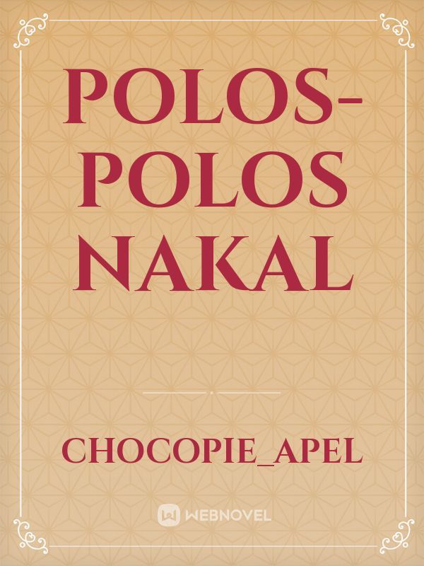 Polos-Polos NakaL