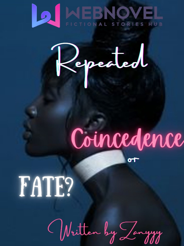Repeated Coincidence or Fate? (A Nigerian Romance) Book
