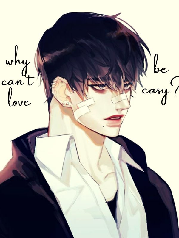 Why Can't Love Be Easy?