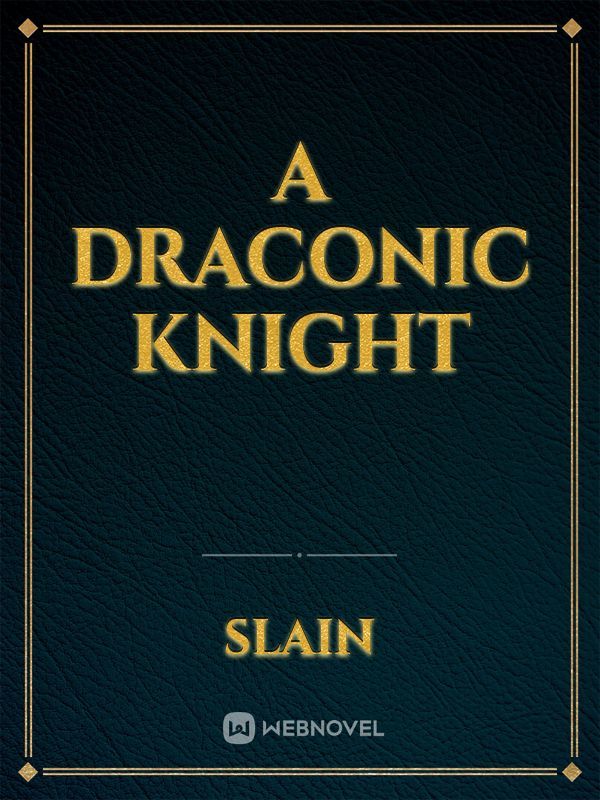 A Draconic Knight