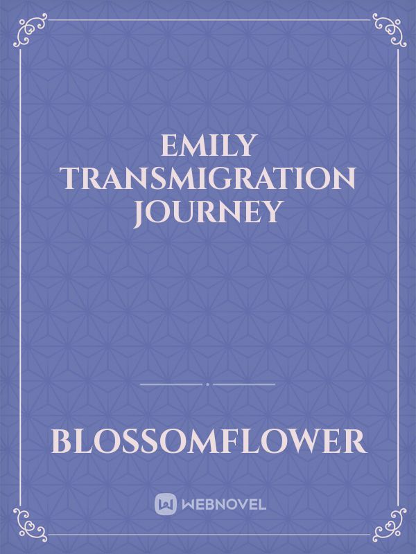 EMILY TRANSMIGRATION JOURNEY Book