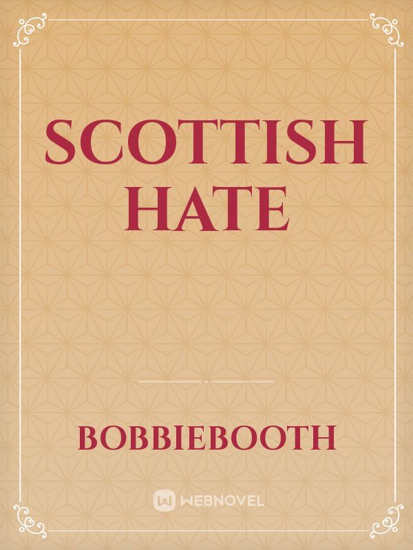 Scottish Hate