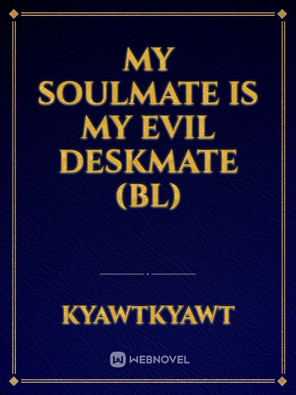 My Soulmate Is My Evil Deskmate (BL) Book