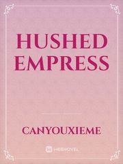 Hushed Empress Book