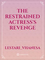 The Restrained Actress's Revenge Book