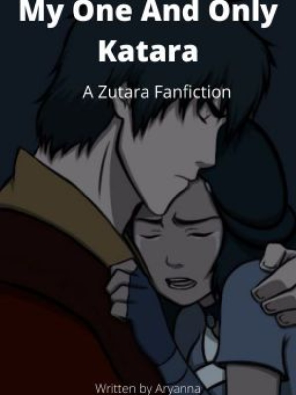 My One And Only Katara