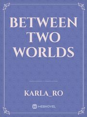 Between two Worlds Book