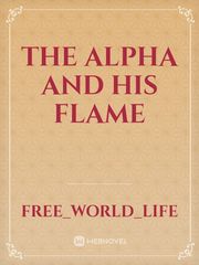 The Alpha and His Flame Book