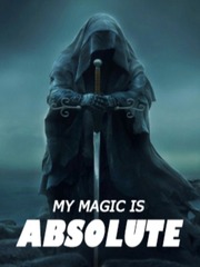 My Magic Is Absolute Book