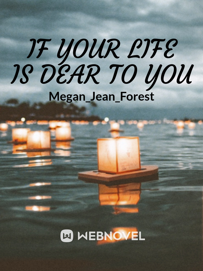If your life is dear to you Book