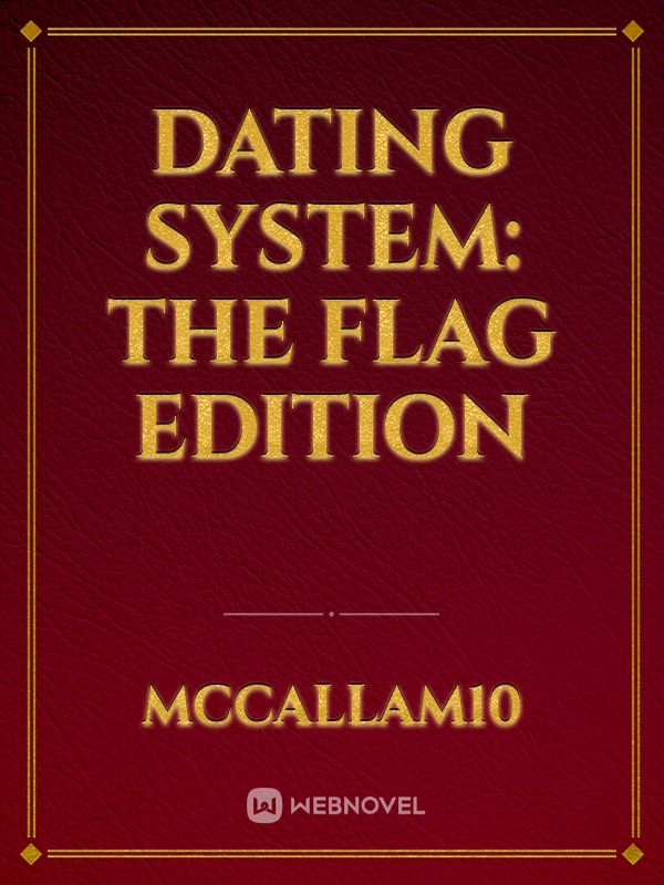 Dating System: The Flag Edition