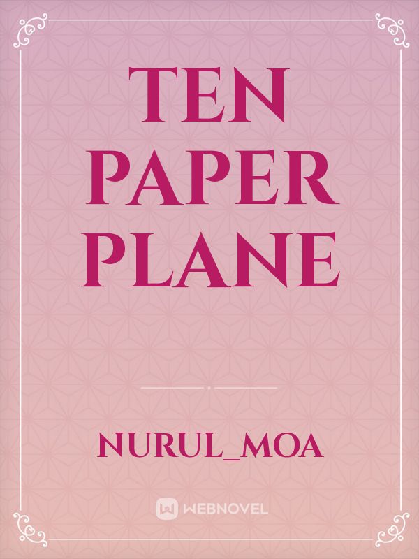 Ten Paper Plane