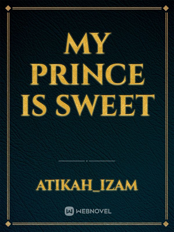 MY PRINCE IS SWEET Book