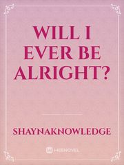 Will I ever be alright? Book