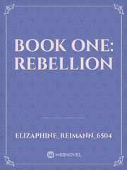 Book One: Rebellion Book
