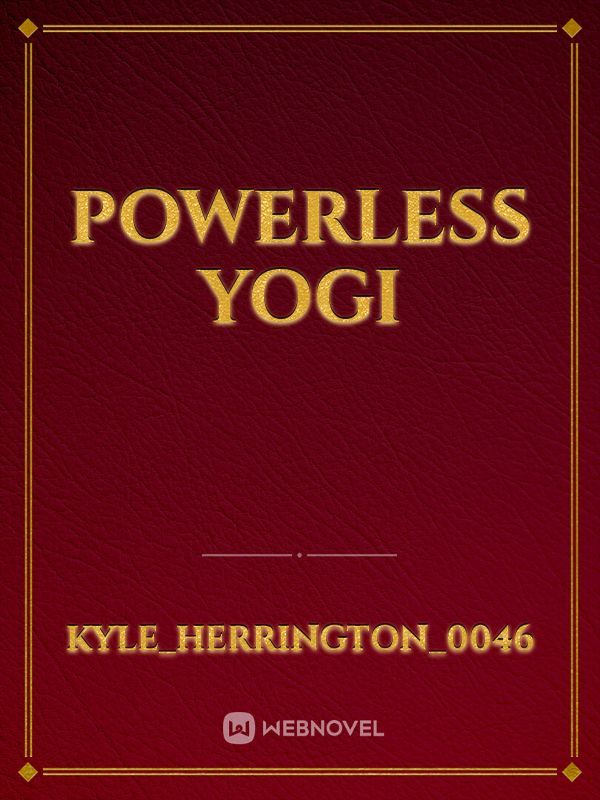 Powerless yogi