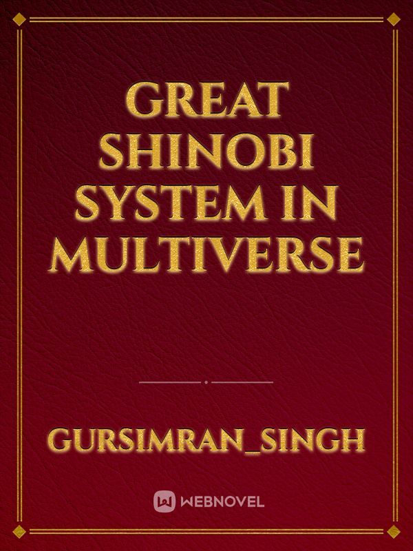 Great Shinobi System In Multiverse
