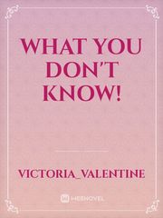What you don't know! Book