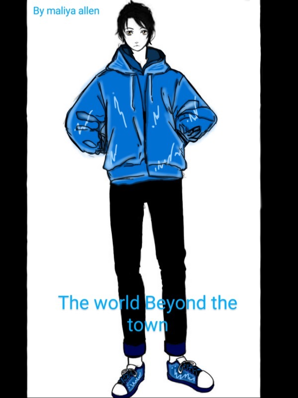 the world beyond the town