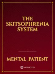 THE SKITSOPHRENIA SYSTEM Book