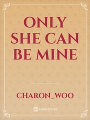 Only She can be Mine Book