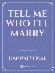 Tell Me Who I'll Marry Book