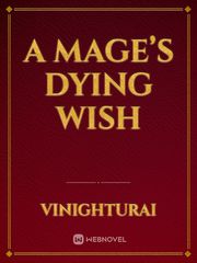 A Mage’s Dying Wish Book
