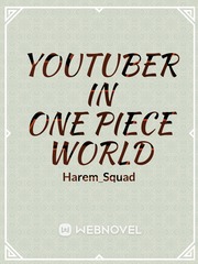 Youtuber in One Piece World Book