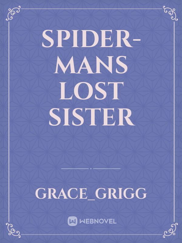 Spider-Mans lost sister
