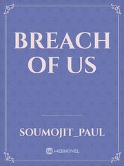 Breach Of Us Book