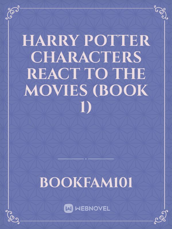 Harry Potter Characters React to The Movies (Book 1) Book